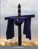 Remembering The Crucifixion