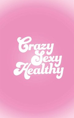 Crazy Sexy Healthy - Julian, Brittany