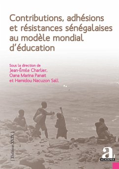 Contributions, adhésions et résistances sénégalaises au modèle mondial d'éducation - Charlier, Jean-Emile; Panait, Oana Marina