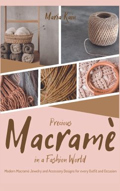 Precious Macrame in a Fashion World - Kain, Maria