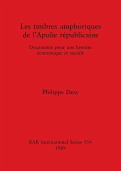 Les timbres amphoriques de l'Apulie républicaine - Desy, Philippe