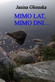 Mimo lat, mimo dni... Mimo lat, mimo dni...