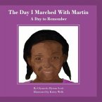 The Day I Marched With Martin