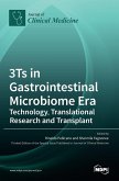 3Ts in Gastrointestinal Microbiome Era