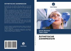 ÄSTHETISCHE ZAHNMEDIZIN - Nazirkar, Girish;Sagar, Tejas