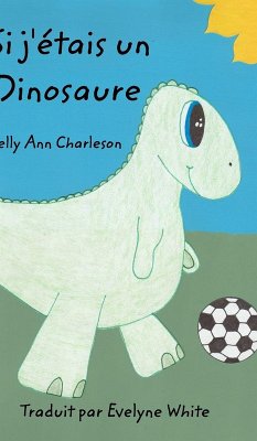 Si j'étais un Dinosaure - Charleson, Kelly Ann