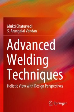 Advanced Welding Techniques - Chaturvedi, Mukti;Arungalai Vendan, S.