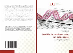 Modèle de nutrition pour un poids santé - Bernard, Prosper M.;Bernard, Erik L.