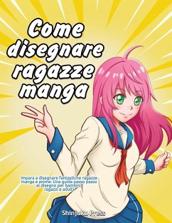 Come disegnare ragazze manga - Shinjuku Press