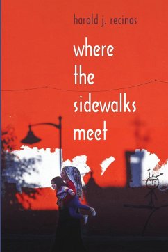 Where the Sidewalks Meet - Recinos, Harold J.