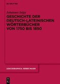 Geschichte der deutsch-lateinischen Wörterbücher von 1750 bis 1850