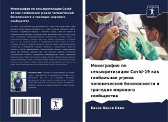 Cover Monografiq po sek'üritizacii Covid-19 kak global'naq ugroza chelowecheskoj bezopasnosti i tragediq mirowogo soobschestwa