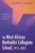 The West African Methodist Collegiate... - Bild 1