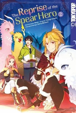 The Reprise of the Spear Hero Bd.2 - Aneko, Yusagi;Neet;Minami, Seira