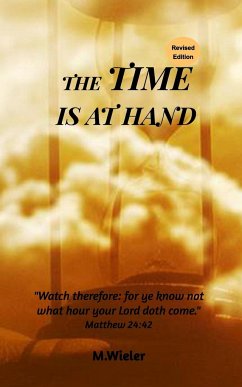 The Time Is At Hand - Wieler, M.