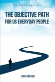 The Objective Path For Us Everyday People