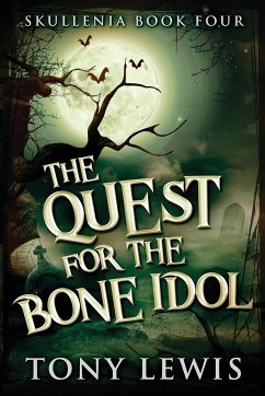 The Quest for the Bone Idol - Lewis, Tony