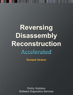 Accelerated Disassembly, Reconstruction and Reversing - Vostokov, Dmitry; Software Diagnostics Services