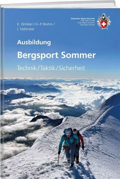 Bergsport Sommer - Winkler, Kurt;Brehm, Hans P;Haltmeier, Jürg