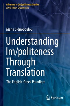 Understanding Im/politeness Through Translation - Sidiropoulou, Maria