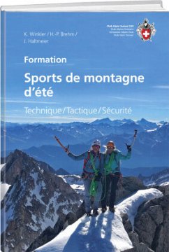 Sports de montagne d'été - Brehm, Kurt;Haltmeier, Jürg;Winkler, Kurt