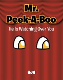 Mr. Peek-A-Boo