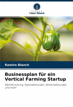 Businessplan für ein Vertical Farming Startup - Blanch, Ramiro