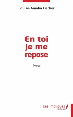 En toi je me repose - Fischer, Louise Amalia