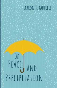 Of Peace and Precipitation