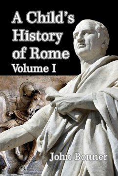 A Child's History of Rome Volume I - Bonner, John