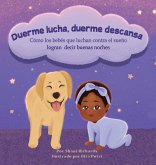 Duerme lucha, duerme descansa Duerme lucha, duerme descansa
