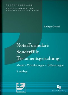 NotarFormulare Sonderfälle Testamentsgestaltung - Gockel, Rüdiger