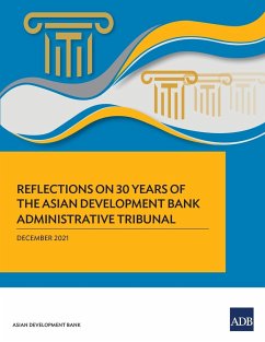 Reflections on 30 Years of the Asian Development Bank Administrative Tribunal - Asian Development Bank