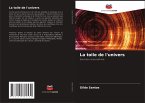 La toile de l'univers La toile de l'univers