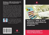 Melhorar o MRR do ECM utilizando electrólitos de nanopartículas suspensas