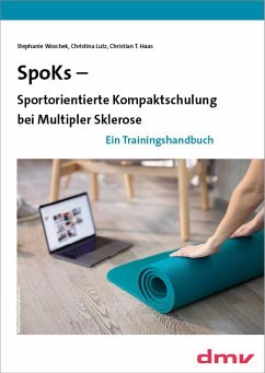 SpoKs - Sportorientierte Kompaktschulung bei Multipler Sklerose - Woschek, Stephanie;Lutz, Christina;Haas, Christian T.