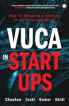 VUCA in Start-Ups - Chauhan, Aseem; Joshi, Manoj; Kumar, Ashok