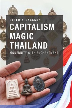 Capitalism Magic Thailand - Jackson, Peter A