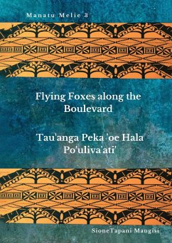 Flying Foxes Along the Boulevard, Tau'anga Peka 'oe Hala Po'uliva'ati' - Mangisi, Sione Tapani