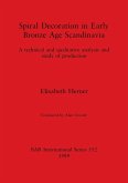 Spiral Decoration in Early Bronze Age Scandinavia