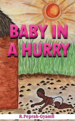 BABY IN A HURRY - Peprah-Gyamfi, Robert