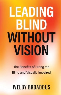 Leading Blind without Vision - Broaddus, Welby