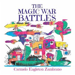 The Magic War Battles - Eagleton Zambrano, Carmelo