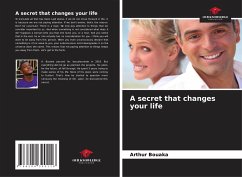 A secret that changes your life - Bouaka, Arthur