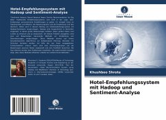 Hotel-Empfehlungssystem mit Hadoop und Sentiment-Analyse - Shrote, Khushboo
