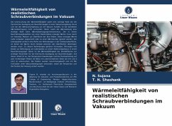 Wärmeleitfähigkeit von realistischen Schraubverbindungen im Vakuum - Sujana, N.;Shashank, T. N.