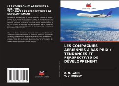 LES COMPAGNIES AÉRIENNES À BAS PRIX : TENDANCES ET PERSPECTIVES DE DÉVELOPPEMENT - LARIN, O. N.;RUBLEV, V. V.