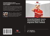 Caractéristiques neuro-immunologiques de la migraine chez l'enfant