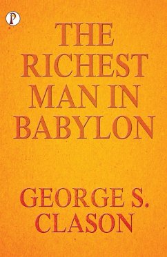 The Richest Man In Babylon - S. Clason, George