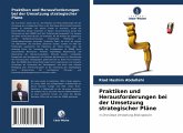 Praktiken und Herausforderungen bei der Umsetzung strategischer Pläne